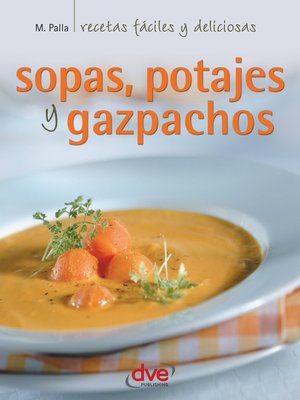 cover image of Sopas, potajes y gazpachos